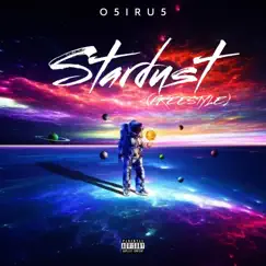 Stardust (Freestyle) - Single by O5iru5 album reviews, ratings, credits