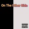 On the Other Side song lyrics