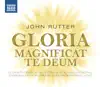 Rutter: Gloria - Magnificat - Te Deum album lyrics, reviews, download