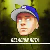 Relacion Rota - Single album lyrics, reviews, download