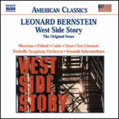 Bernstein: West Side Story: The Original Score by Betsi Morrison, Kenneth Schermerhorn, Marianne Cooke, Michael San Giovanni, Mike Eldred, Nashville Symphony & Robert Dean album reviews, ratings, credits