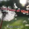 The Power of Wind album lyrics, reviews, download
