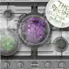 The Recipe - EP album lyrics, reviews, download