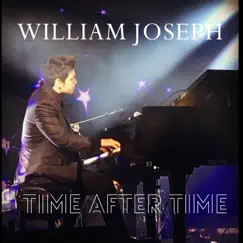Time After Time - Single by William Joseph album reviews, ratings, credits