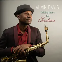 Driving Home for Christmas (Reggae Saxophone) - Single by Alvin Davis album reviews, ratings, credits