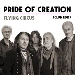 Pride of Creation (Club Edit) - Single by Flying Circus album reviews, ratings, credits