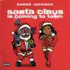 Santa Claus Is Coming To Town - Single album lyrics, reviews, download