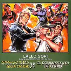 Ritornano quelli della Calibro 38 / Il commissario di ferro (Original Motion Picture Soundtrack) by Lallo Gori album reviews, ratings, credits