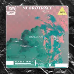 Stalemate - Single by NEUROTRXCE album reviews, ratings, credits