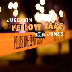 Yellow Tape - Single by JuggMan Jones album reviews, ratings, credits