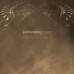 We Are All Creators by Psilocybe Project album reviews, ratings, credits