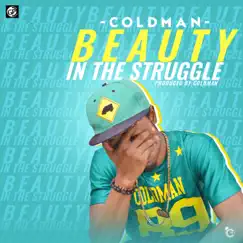 Beauty in the Struggle - Single by Oloye Coldman album reviews, ratings, credits