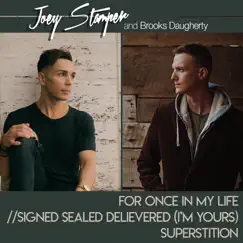 For Once in My Life / Signed, Sealed, Delivered (I’m Yours) / Superstition - Single by Joey Stamper & Brooks Daugherty album reviews, ratings, credits