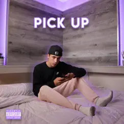 Pick Up - Single by Lil Esso album reviews, ratings, credits