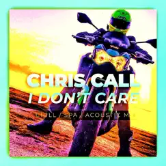 I Don't Care (Chill Mix) Song Lyrics