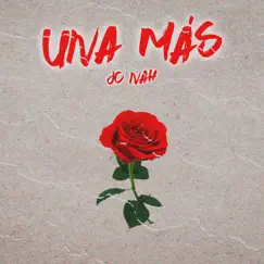 Una Más - Single by JC Nah album reviews, ratings, credits