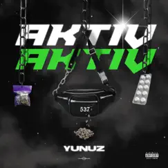 Aktiv - Single by Yunuz & youngprodigies album reviews, ratings, credits