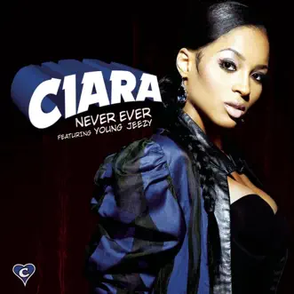 Download Never Ever (feat. Young Jeezy) Ciara MP3