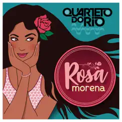 Rosa Morena (feat. Alfredo Del-Penho) - Single by Quarteto do Rio album reviews, ratings, credits