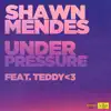 Under Pressure (feat. teddy<3) - Single album lyrics, reviews, download