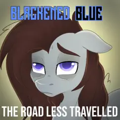 The Road Less Travelled - Single by Blackened Blue album reviews, ratings, credits