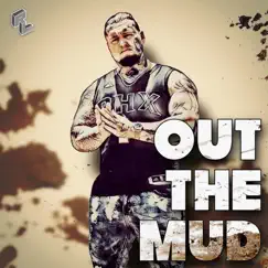 Out the Mud Song Lyrics