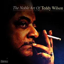 The Noble Art of Teddy Wilson by Teddy Wilson album reviews, ratings, credits