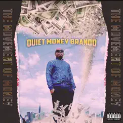 The Movement of Money by Quiet Money Brando album reviews, ratings, credits