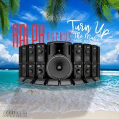 Turn Up the Music - Single by Ralph Ruckus album reviews, ratings, credits