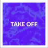 Take Off song lyrics