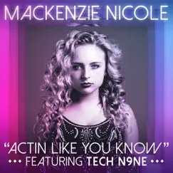 Actin Like You Know (feat. Tech N9ne) Song Lyrics