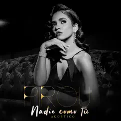 Nadie Como Tú (Acústico) - Single by Pirou album reviews, ratings, credits