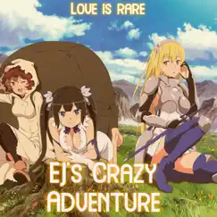 EJ's Crazy Adventure(Deluxe) by Ejspartan album reviews, ratings, credits