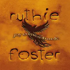Joy Comes Back by Ruthie Foster album reviews, ratings, credits
