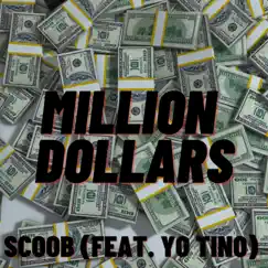 Million Dollars (feat. Yo Tino) Song Lyrics