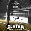 Zlatan (Galwaro Remix) song lyrics