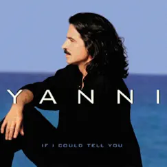 If I Could Tell You by Yanni album reviews, ratings, credits