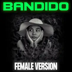 Bandido (Female Version) Song Lyrics