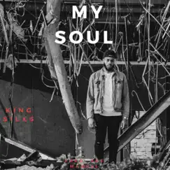 My Soul - Single by Will Kellum & King Silxs album reviews, ratings, credits
