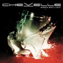 Wonder What's Next (Expanded Edition) by Chevelle album reviews, ratings, credits