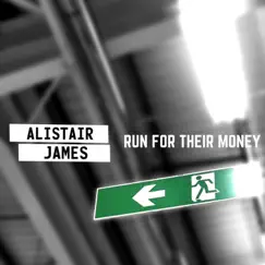 Run for Their Money - Single by Alistair James album reviews, ratings, credits