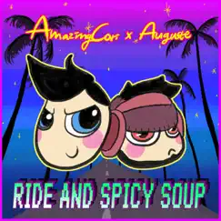 Ride and Spicy Soup - EP by Amazing Cori & Auguste album reviews, ratings, credits