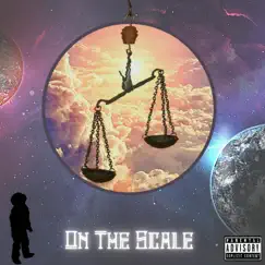 On the Scale (feat. LangstonHues) Song Lyrics