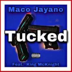 Tucked (Slowed Down) [Slowed] - Single by Maco Jayano album reviews, ratings, credits