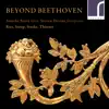 Beyond Beethoven: Works for Natural Horn and Fortepiano album lyrics, reviews, download