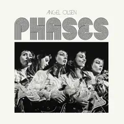 Phases by Angel Olsen album reviews, ratings, credits