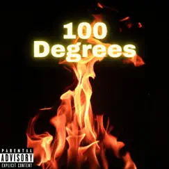 100 Degrees (feat. J Niko & Dave Fio) - Single by Felix The Don album reviews, ratings, credits