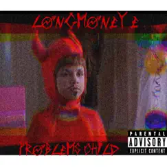 Problems Child - EP by LongMoney E album reviews, ratings, credits