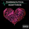 Pharmaceutical Heartthrob - Single album lyrics, reviews, download