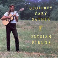 Elysian Fields by Geoffrey Cary Sather album reviews, ratings, credits